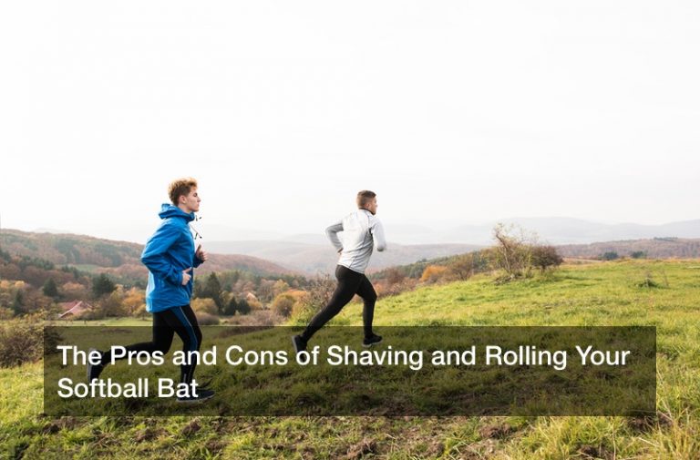 The Pros and Cons of Shaving and Rolling Your Softball Bat
