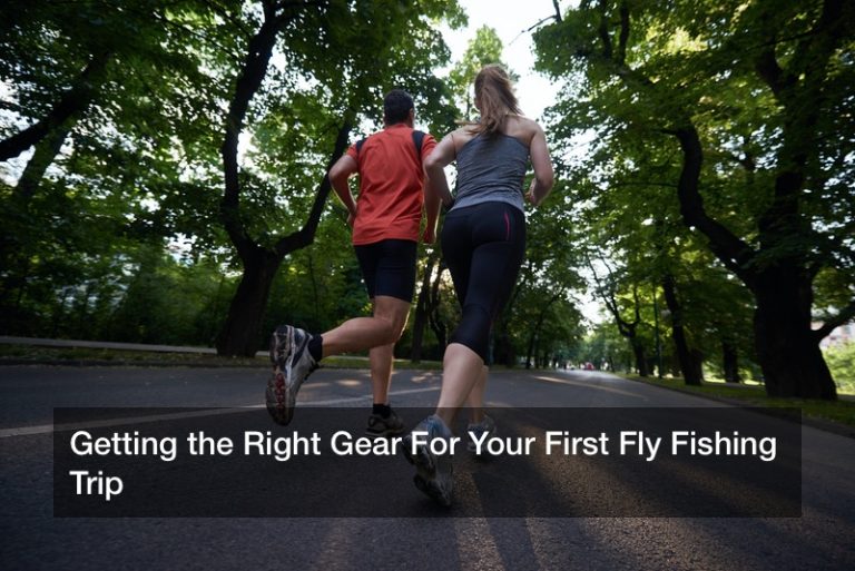Getting the Right Gear For Your First Fly Fishing Trip