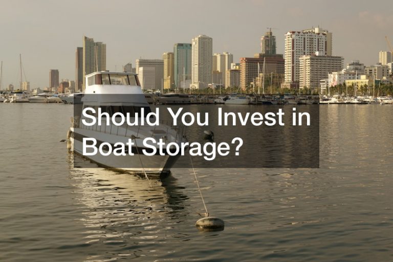 Should You Invest in Boat Storage?